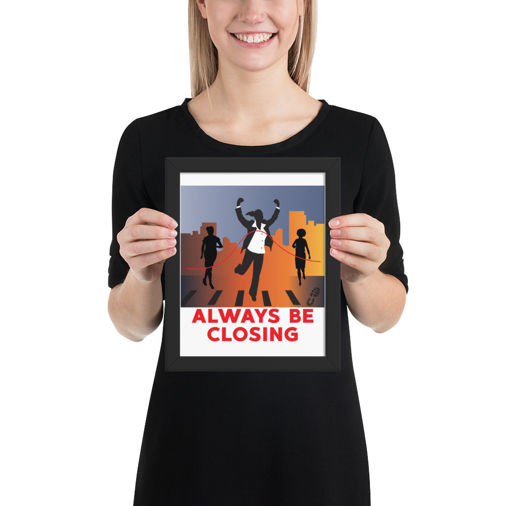 Always Be Closing- ,Businesswoman Color Framed poster