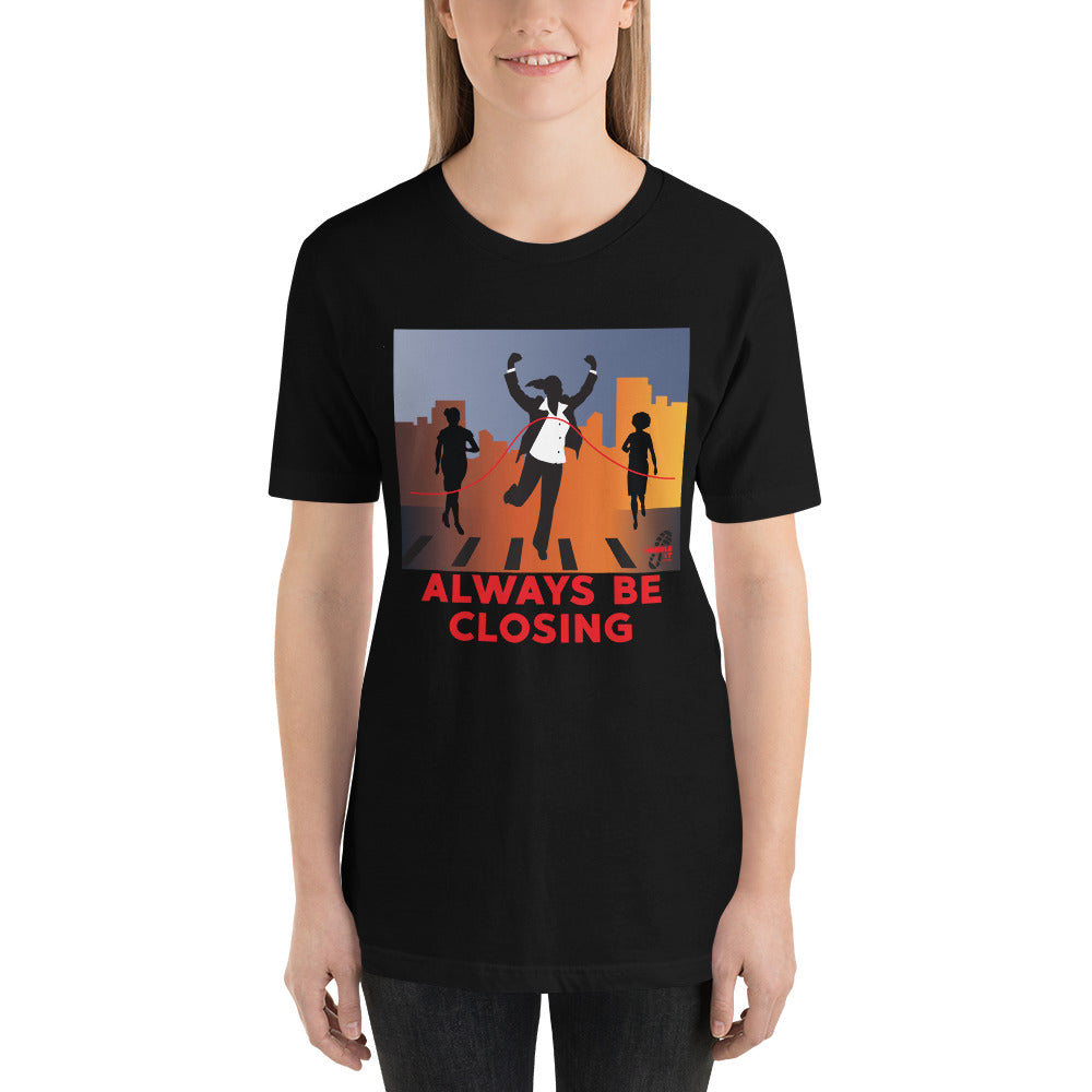 Always Be Closing- Women’s Apparel T-Shirt (color)
