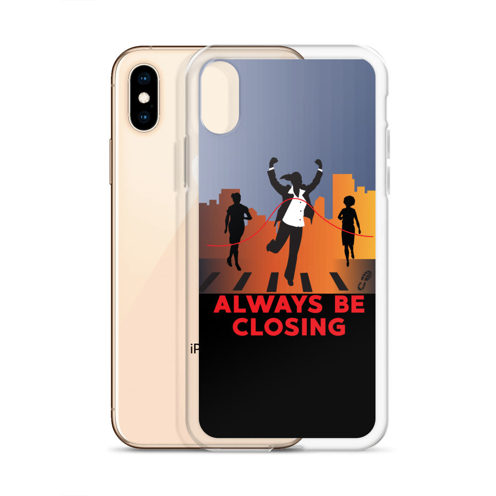 Always Be Closing- Color iPhone Case