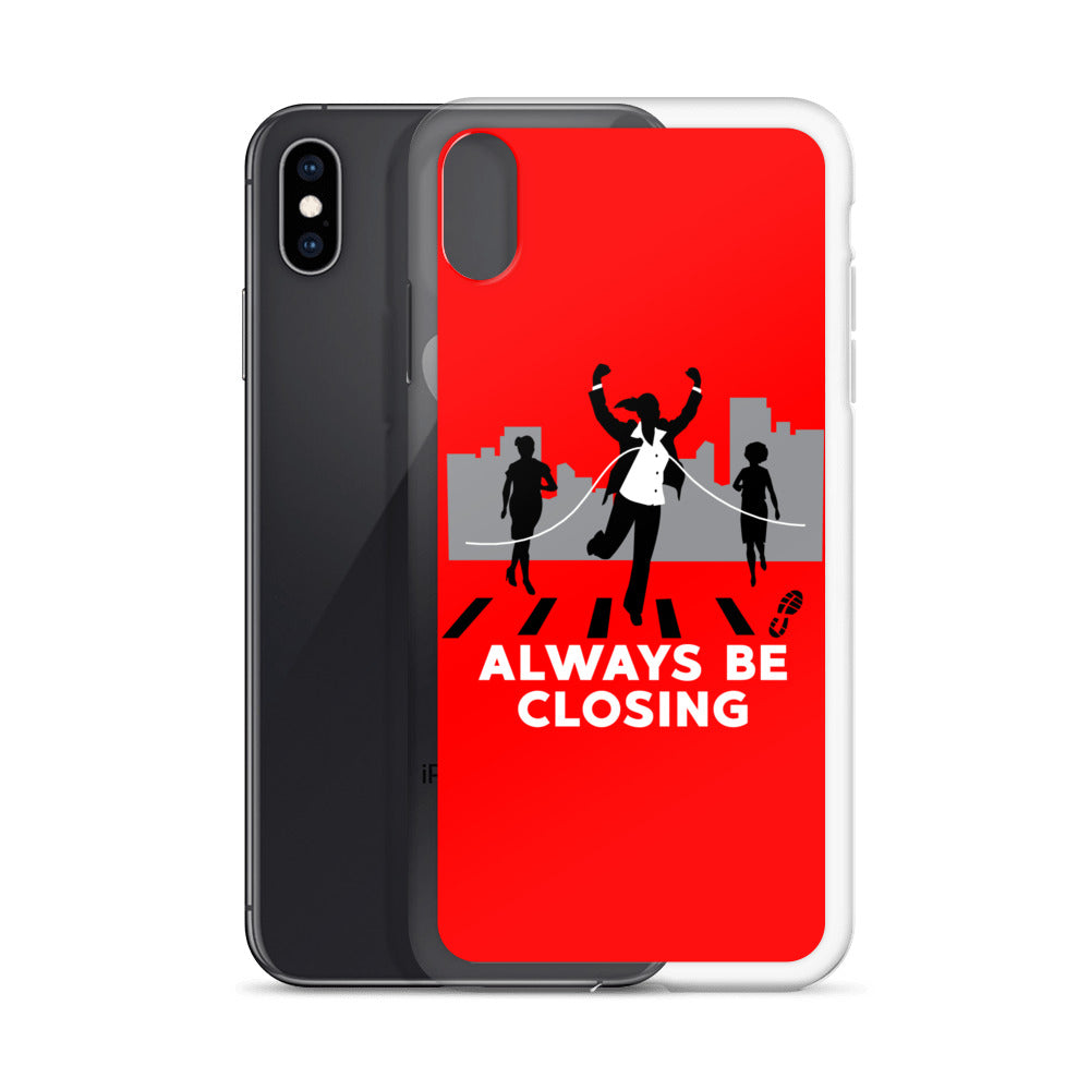 Always Be Closing- iPhone Case