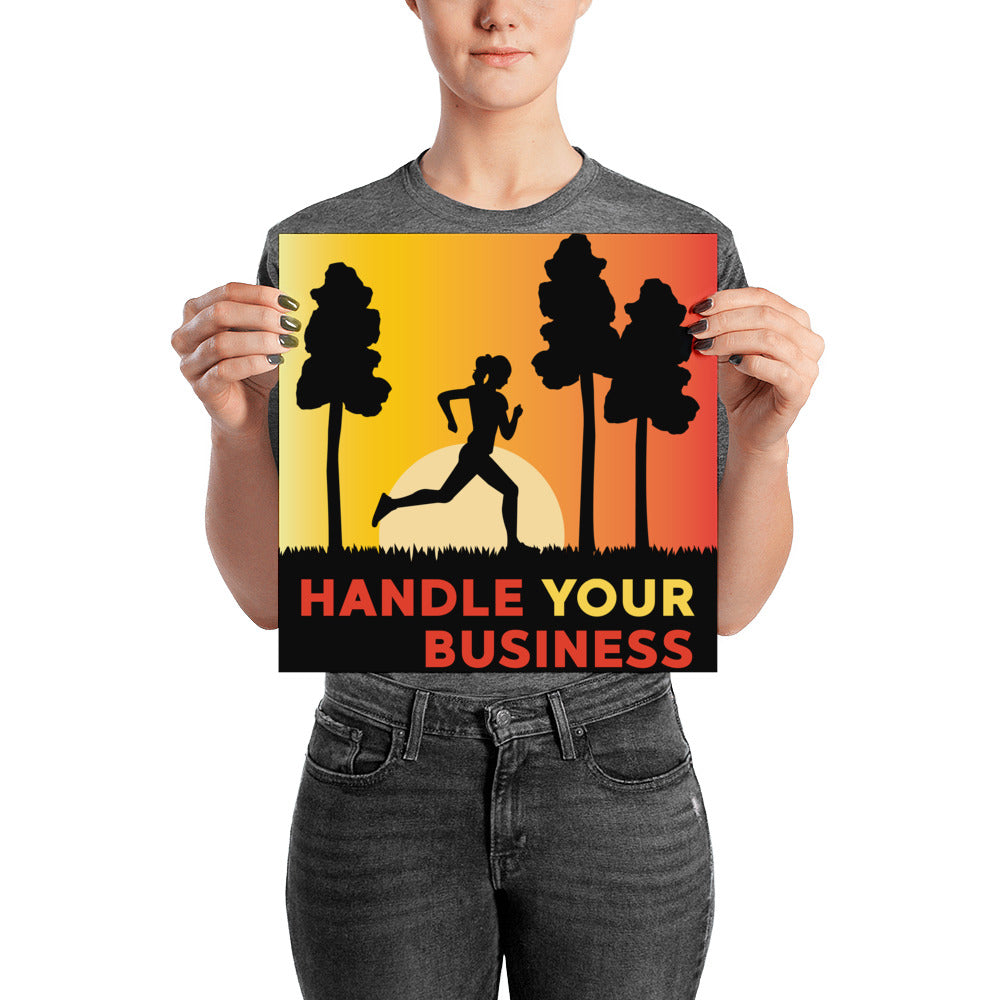Handle Your Business- Sunrise Female Runner Poster