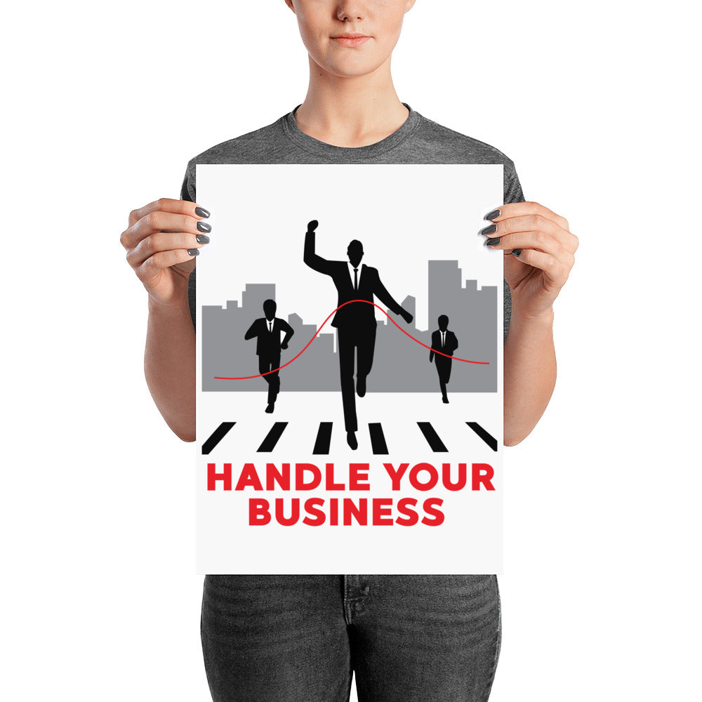 Handle Your Business- Businessman Race Poster