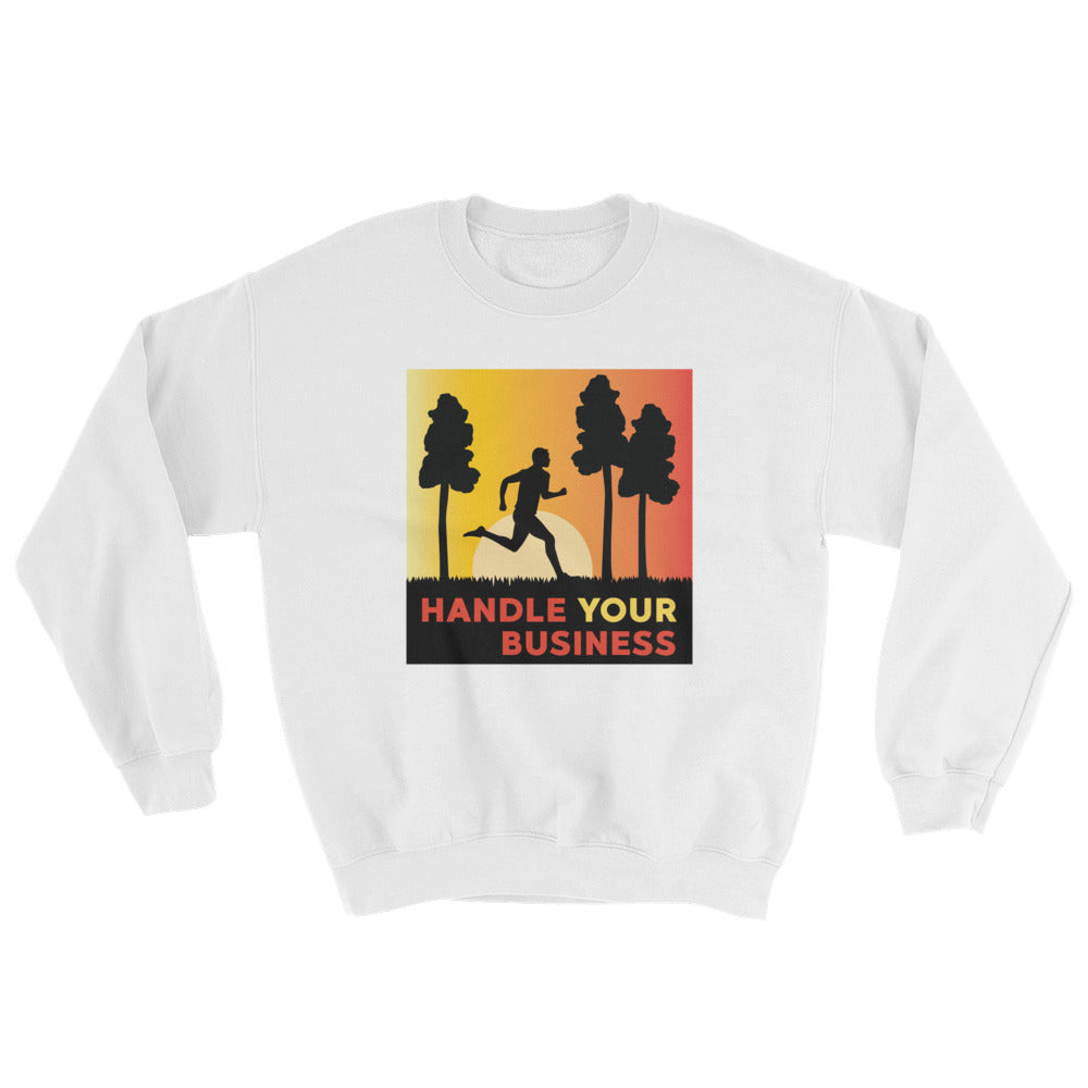 Handle Your Business Male Runner Sweatshirt Sunrise runner